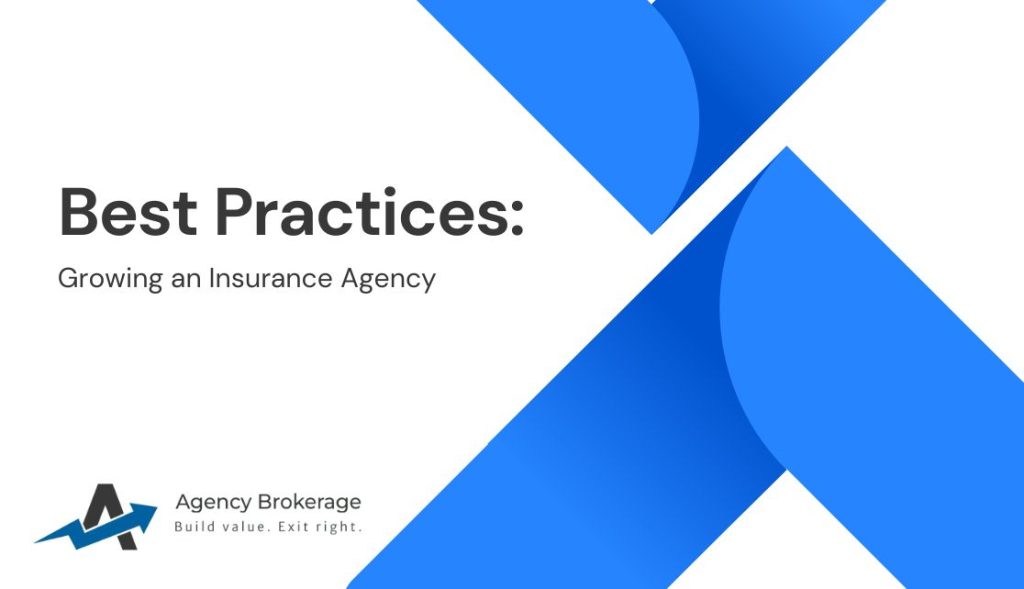 Best Practices for Growing an Insurance Agency